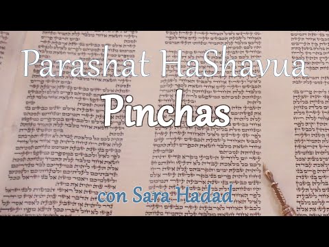 Parashat HaShavua con Sara Hadad – Pinchas