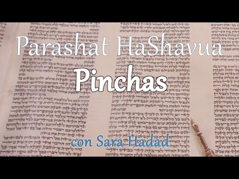 Parashat HaShavua con Sara Hadad – Pinchas