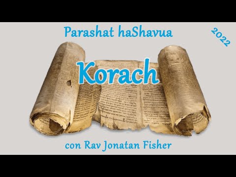 Parashat HaShavua con Rav Jonatan Fisher – Korach