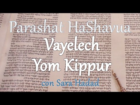 Parashat haShavua con Sara Hadad – Parashat Vayelech / Shabbat Shuva