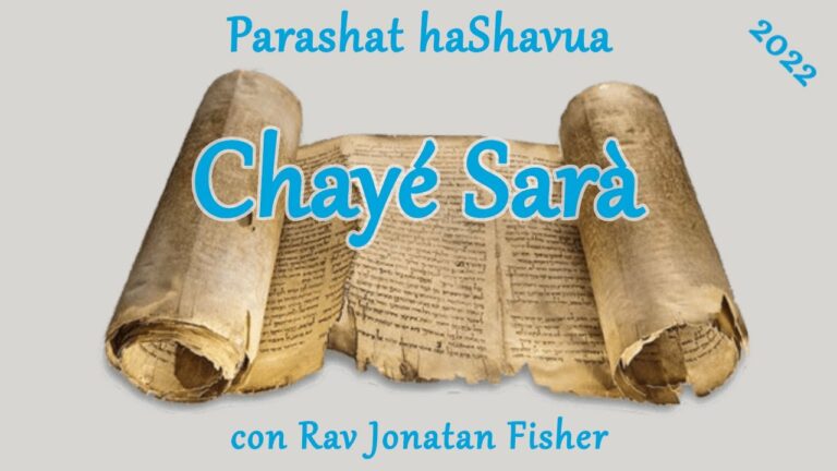 Parashat HaShavua con Rav Jonatan Fisher – Chayé Sarà