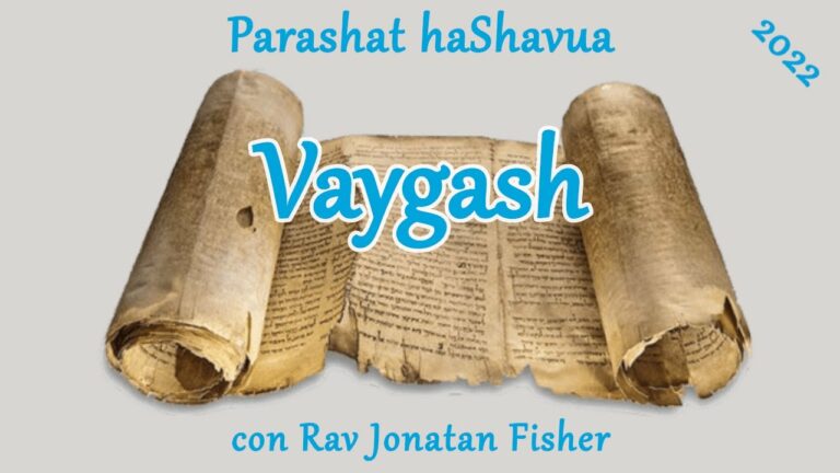 Parashat HaShavua con Rav Jonatan Fisher – Vaygash
