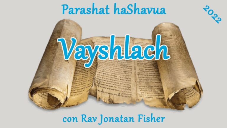 Parashat HaShavua con Rav Jonatan Fisher – Vayshlach