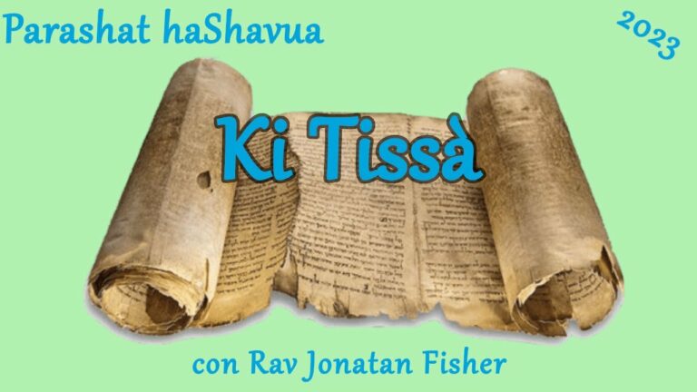 Parashat HaShavua con Rav Jonatan Fisher – Ki Tissà