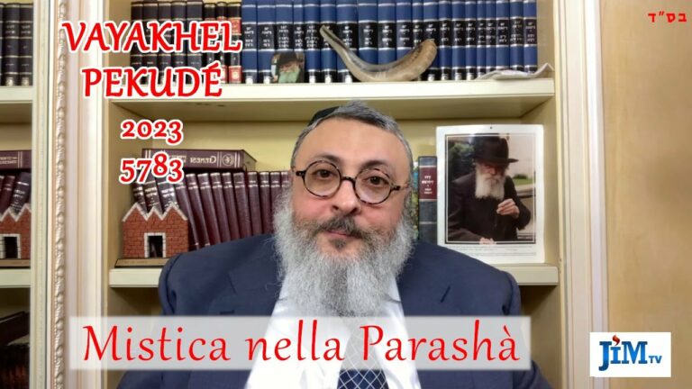 Mistica nella Parashà – 2023 – Vayakhel-Pekudé