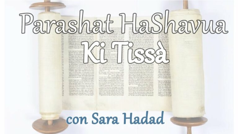 Parashat haShavua con Sara Hadad – Ki Tissà