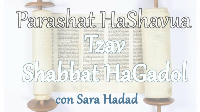 Parashat haShavua con Sara Hadad – Tzav – Shabbat HaGadol