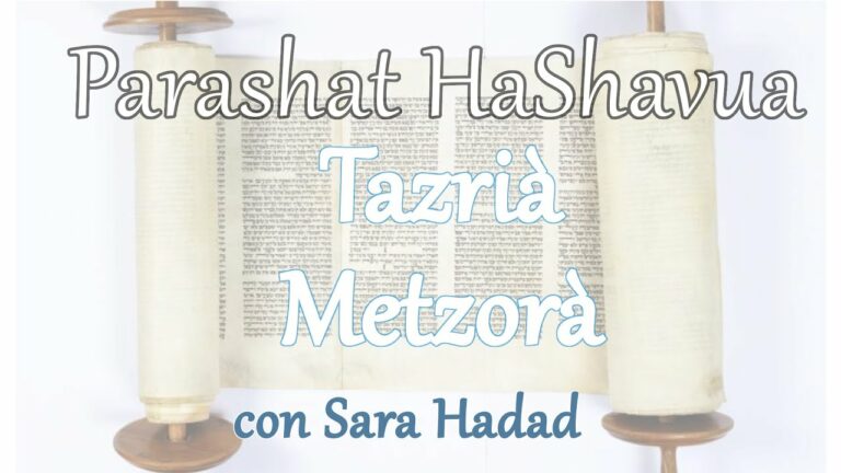 Parashat haShavua con Sara Hadad – Tazrià Metzorà