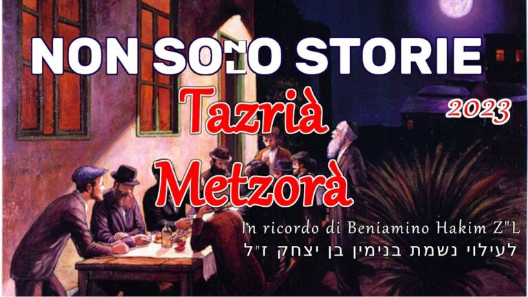 Non Sono Solo Storie – 2023 – Tazrià Metzora