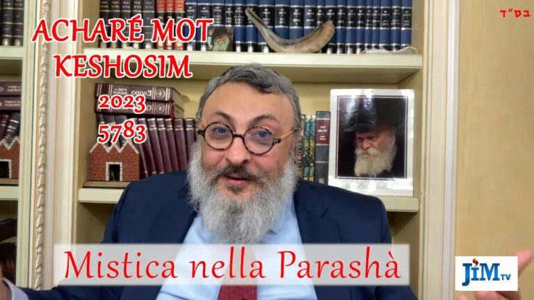 Mistica nella Parashà – 2023 – Acharé Mot-Kedoshim