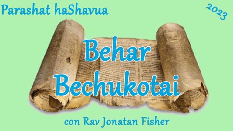 Parashat HaShavua con Rav Jonatan Fisher – Behar Bechukotai