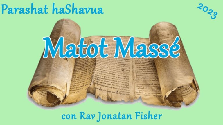 Parashat HaShavua con Rav Jonatan Fisher – Matot Massé