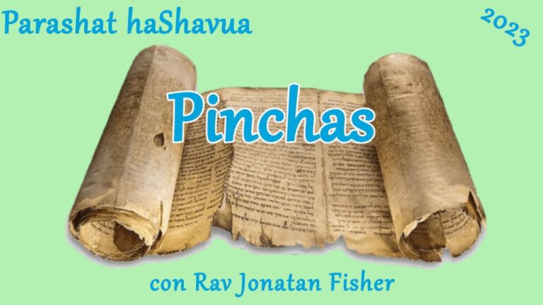 Parashat HaShavua con Rav Jonatan Fisher – Pinchas