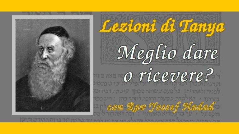 Lezioni di Tanya – 113 – Meglio dare o ricevere?