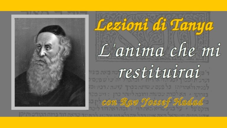 Lezioni di Tanya – 114 – L’anima che mi restituirai