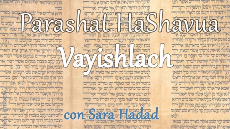 Parashat haShavua e Chassidut con Sara Hadad – Vayishlach